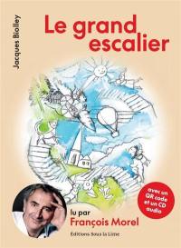 Le grand escalier : histoires pour petits et grands