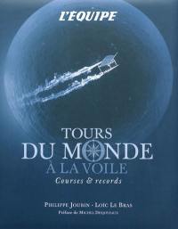 Tours du monde à la voile : courses & records