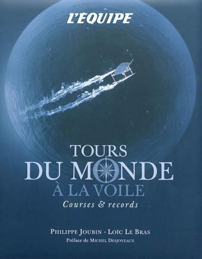 Tours du monde à la voile : courses & records