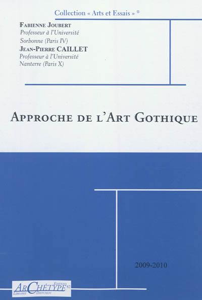 Approche de l'art gothique : milieu du XIIe s.-début du XVI s. : 2009-2010