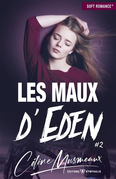 Les maux d'Eden. Vol. 2