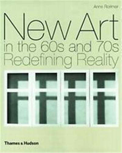 New Art In The 60s And The 70s (Hardback)