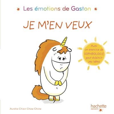 Les émotions de Gaston. Je m'en veux