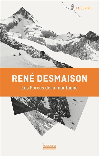 Les forces de la montagne : mémoires