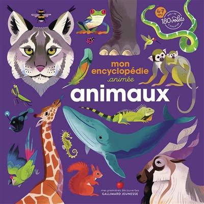 Mon encyclopédie animée : animaux