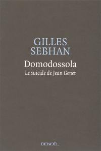 Domodossola : le sucide de Jean Genet