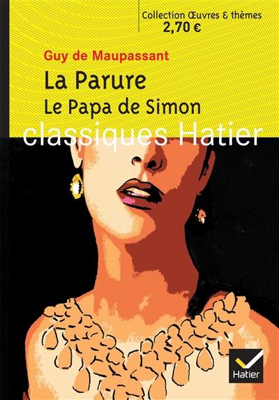 La parure. Le papa de Simon