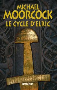 Le cycle d'Elric