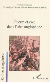 Guerre et race dans l'aire anglophone