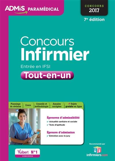 Concours infirmier : tout-en-un : entrée en IFSI, concours 2017