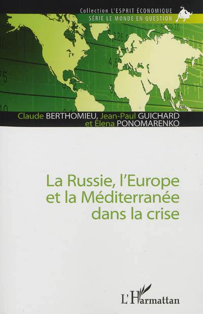 La Russie, l'Europe et la Méditerranée dans la crise