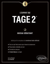 L'expert du Tage 2 : niveau débutant : 3 tests blancs