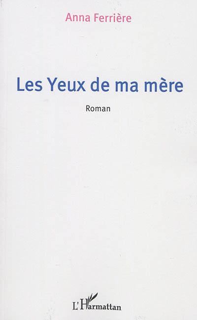 Les yeux de ma mère