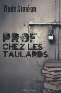 Prof chez les taulards