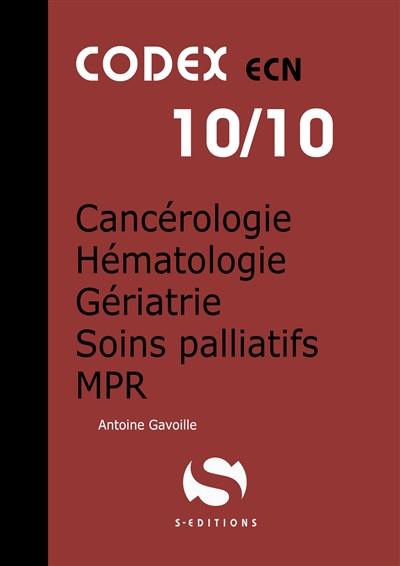 Cancérologie, hématologie, gériatrie, soins palliatifs, MPR