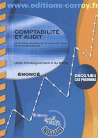 Comptabilité et audit : unité d'enseignement 4 du DSCG, cas pratiques : énoncé