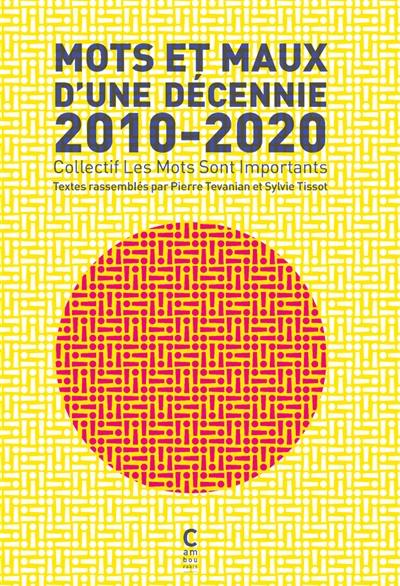 Mots et maux d'une décennie : 2010-2020