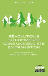 Rêvolutions du commerce dans une société en transition