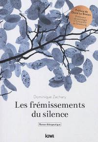 Les frémissements du silence : roman thérapeutique