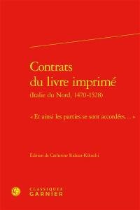 Contrats du livre imprimé (Italie du Nord, 1470-1528) : et ainsi les parties se sont accordées...