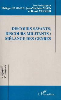 Discours savants, discours militants, mélange des genres