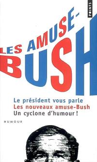 Les amuse-Bush