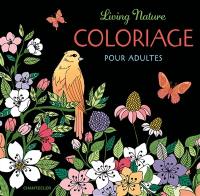 Living nature : coloriage pour adultes