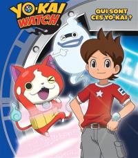 Yo-kai watch. Qui sont ces Yo-kai ?