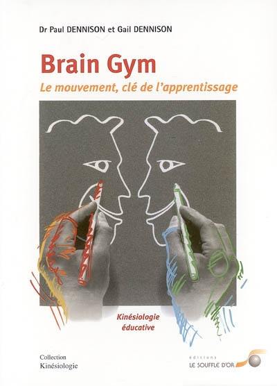 Brain gym : le mouvement, clé de l'apprentissage