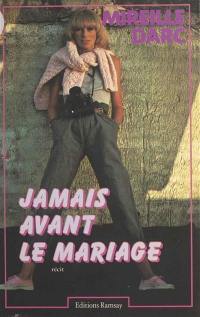 Jamais avant le mariage