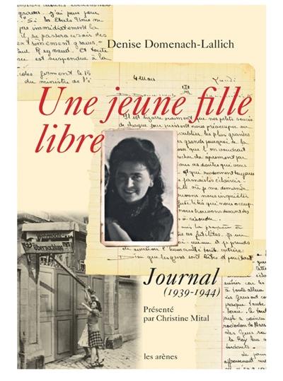 Une jeune fille libre : journal (1939-1944)