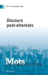 Mots : les langages du politique, n° 118. Discours post-attentats