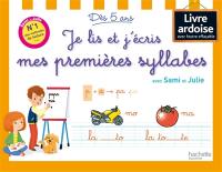 Je lis et j'écris mes premières syllabes avec Sami et Julie : dès 5 ans : livre-ardoise avec feutre effaçable