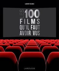 Les 100 films qu'il faut avoir vus