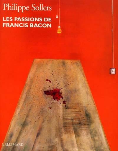 Les passions de Francis Bacon