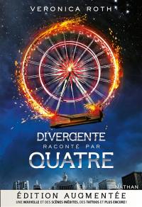 Divergente. Divergente raconté par Quatre