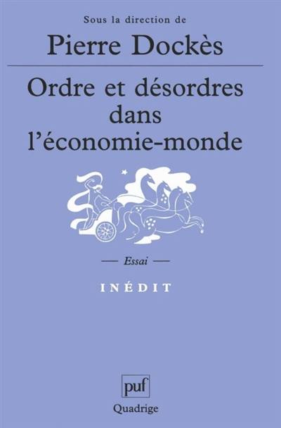 Ordre et désordres dans l'économie-monde