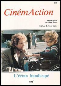 CinémAction, n° 27. L'écran handicapé