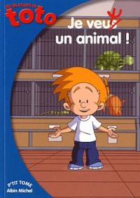 Les blagues de Toto. Vol. 4. Je veux un animal !