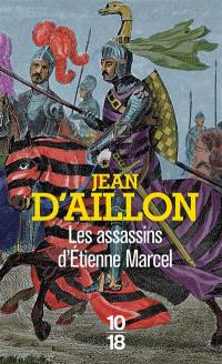 Récits du temps de Charles V. Les assassins d'Etienne Marcel