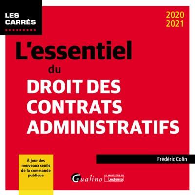 L'essentiel du droit des contrats administratifs : 2020-2021