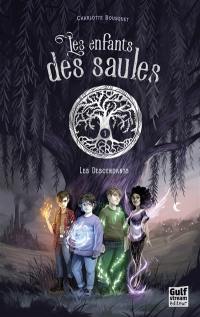 Les enfants des saules. Vol. 1. Les descendants