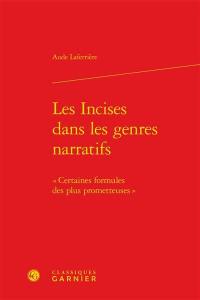 Les incises dans les genres narratifs : certaines formules des plus prometteuses