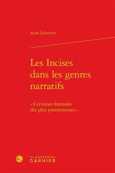 Les incises dans les genres narratifs : certaines formules des plus prometteuses