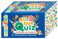 Quiquequiz histoire de France : 200 questions-réponses