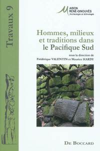 Hommes, milieux et traditions dans le Pacifique Sud