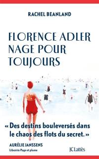 Florence Adler nage pour toujours