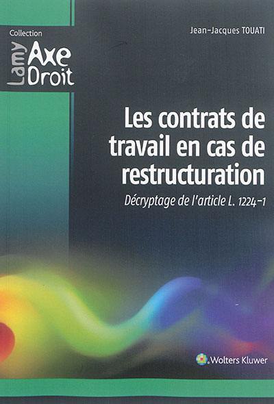 Les contrats de travail en cas de restructuration : décryptage de l'article L. 1224-1