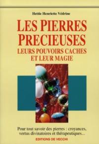 Pouvoirs cachés et magie des pierres précieuses