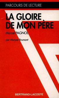 La gloire de mon père, Pagnol